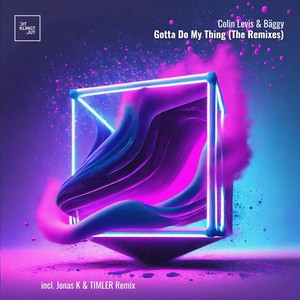 Gotta Do My Thing (Jonas K Remix)