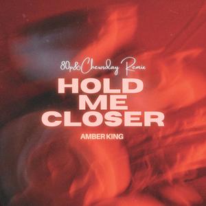 Hold Me Closer (80p&Chewsday Remix)