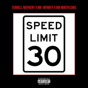 Speed Limit (feat. Mr. Infinity & Big Mouth Chee) [Explicit]