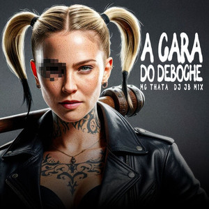 A Cara De Deboche (Explicit)
