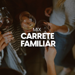 Mix Carrete Familiar (Explicit)