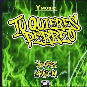 Tu quieres perreo (feat. JORGE HDZ) (Explicit)