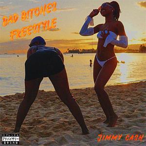 BAD *****ES FREESTYLE (Explicit)