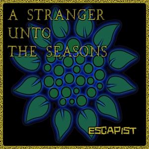 A Stranger Unto the Seasons