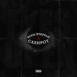 Eyes Open (feat. CashPot) (Explicit)
