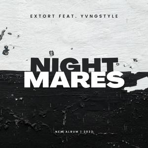 Nightmares (feat. extort) (Explicit)