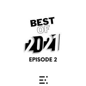 Best of 2021 Episode 2