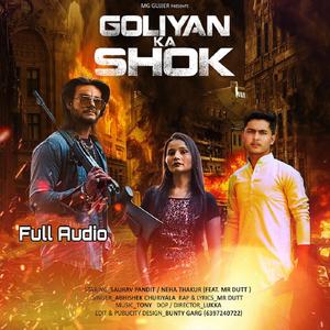 Goliyan Ka Shok Remix (Remix)