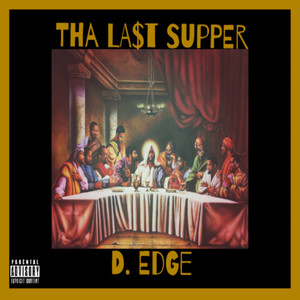 Tha La$t Supper (Explicit)