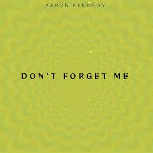 Don't Forget Me