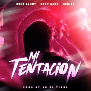 Mi Tentación (feat. Nery Baby & Deniel)