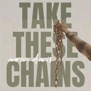 Take These Chains