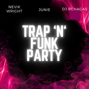 Trap 'N' Funk Party (Explicit)