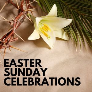 Easter Sunday Celebrations