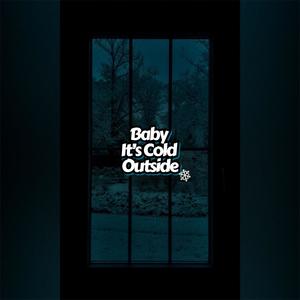 Baby It's Cold Outside EP