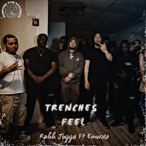 Trenches Feel (feat. E Murda) (Explicit)