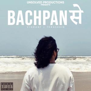 Bachpan Se (Explicit)