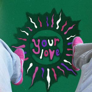 Your Love (feat. Nico Trejo) (Explicit)