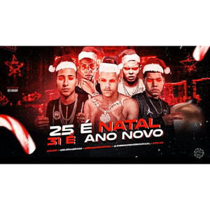 25 é Natal 31 é ano novo (Explicit)