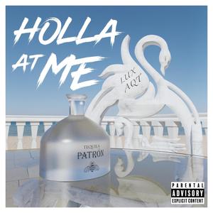 Holla At Me (feat. Lux)