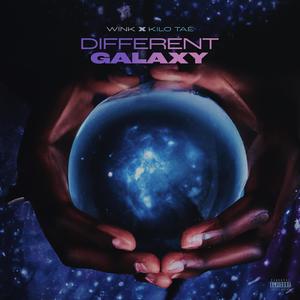 Different Galaxy (feat. Kilo Tae) (Explicit)