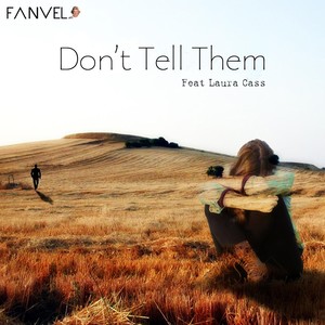 Don't Tell Them (feat. Laura Cass)