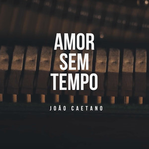 Amor Sem Tempo