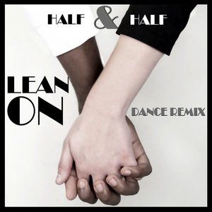 Lean On (Dance Remix)