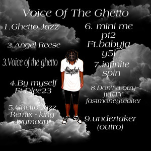 Voice of the ghetto (Explicit)