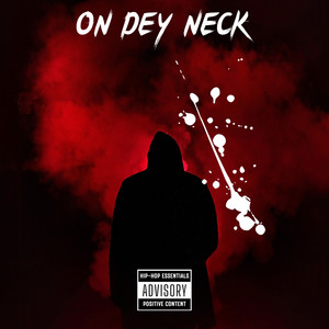 On Dey Neck (Explicit)