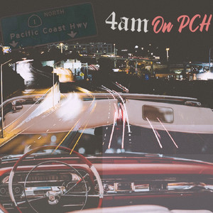 4am on Pch (Explicit)