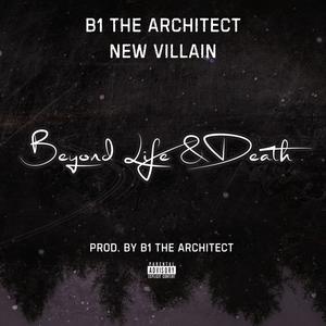 Beyond Life & Death (feat. New Villain) (Explicit)
