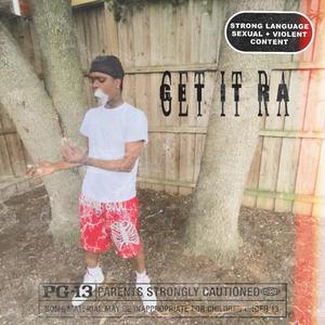 Get it ra (Explicit)