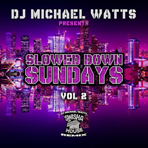 Slowed Down Sundays, Vol. 2