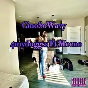 4mydogss (feat. Meeno) [Explicit]