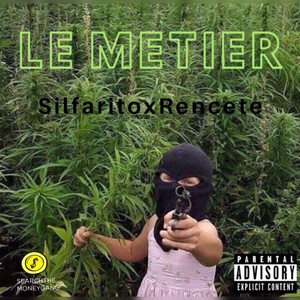 Le Métier (Explicit)