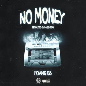 No Money (Explicit)