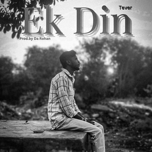 Ek Din (Explicit)