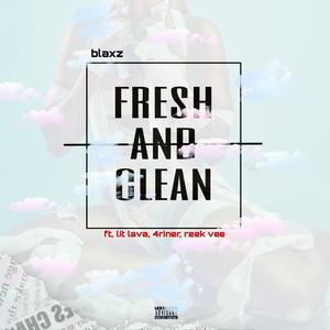 Fresh and clean (Explicit)