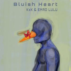 Bluish Heart (feat. Emad Lulu)