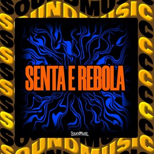 SENTA E REBOLA (Explicit)