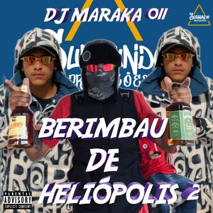BERIMBAU DE HELIÓPOLIS 2 (Explicit)