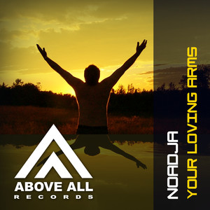 Noadja - Your Loving Arms (Original Mix)