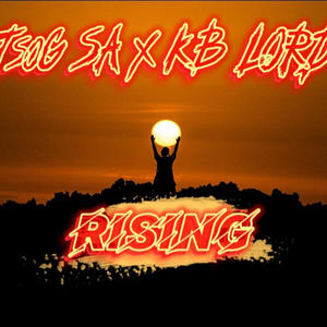 Rising (feat. KB LORD) [Explicit]