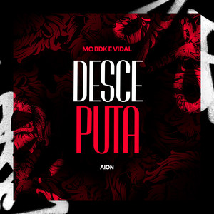 Desce Puta (Explicit)
