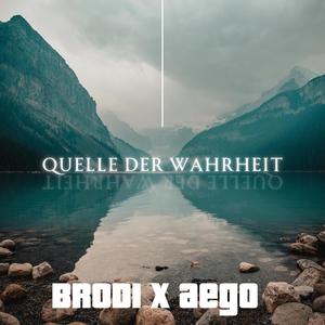 Quelle der Wahrheit (feat. BroDi) (Explicit)