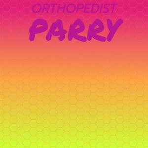 Orthopedist Parry