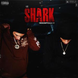 Shark (feat. 1900 Spookie) [Explicit]