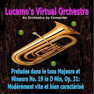 Preludes dans le tons Majeurs et Mineurs No. 19 in D Min, Op. 31: Modérément vite et bien caractérisé