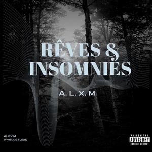 Rêves & Insomnies (Explicit)